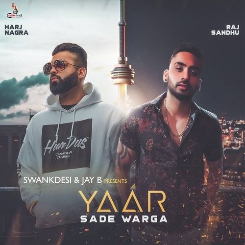 Yaar Sade Warga Raj Sandhu mp3 song free download, Yaar Sade Warga Raj Sandhu full album