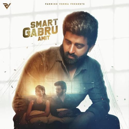 Smart Gabru Amit mp3 song free download, Smart Gabru Amit full album