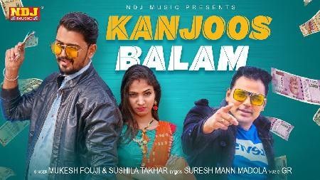 Kanjoos Balam Mukesh Fouji mp3 song free download, Kanjoos Balam Mukesh Fouji full album