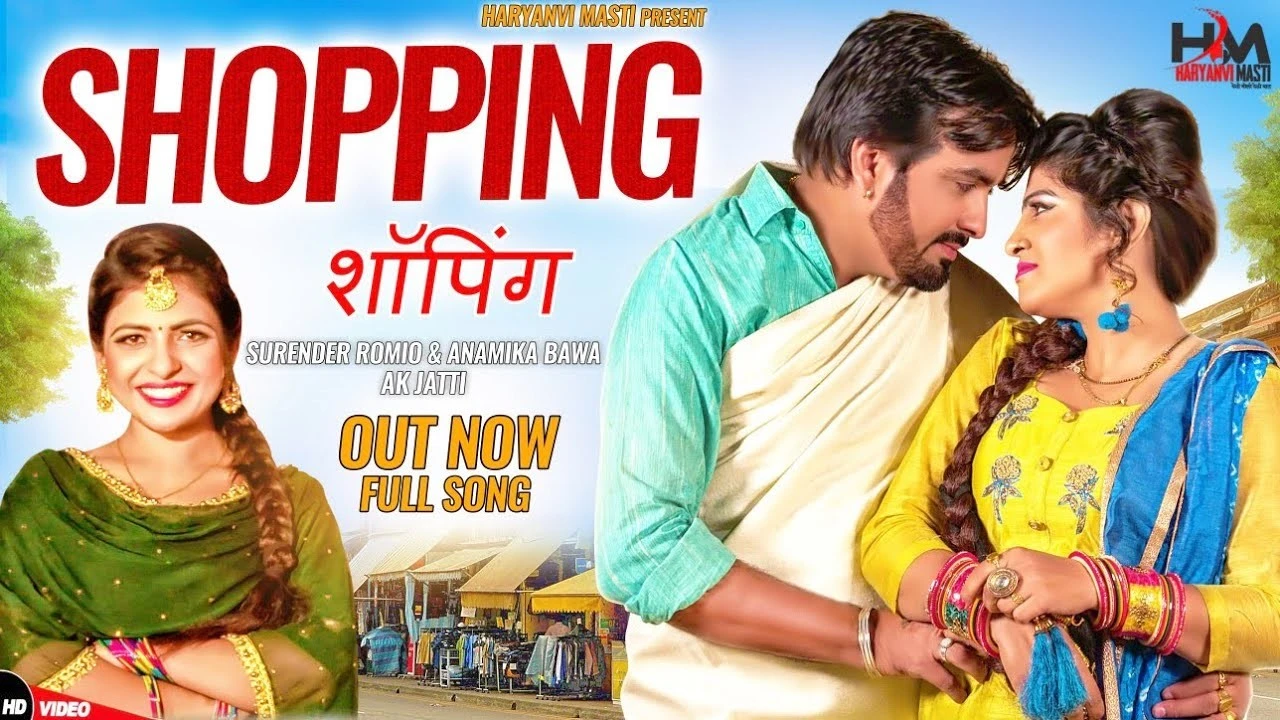 Shopping Ft. Anamika Bawa (Anney Bee) Surender Romio, Annu Kadyan (Ak Jatti) mp3 song free download, Shopping Surender Romio, Annu Kadyan (Ak Jatti) full album