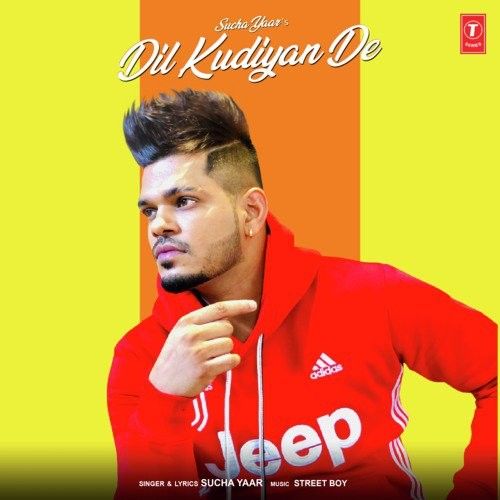 Dil Kudiyan De Sucha Yaar mp3 song free download, Dil Kudiyan De Sucha Yaar full album