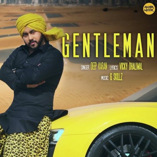 Gentleman Deep Karan mp3 song free download, Gentleman Deep Karan full album