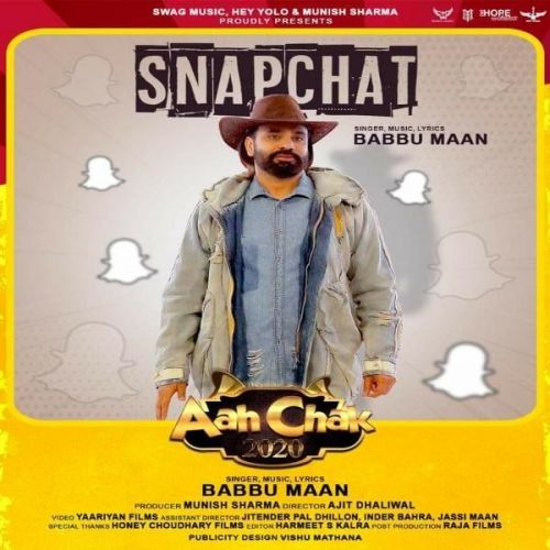 Snapchat (Aah Chak 2020) Babbu Maan mp3 song free download, Snapchat (Aah Chak 2020) Babbu Maan full album