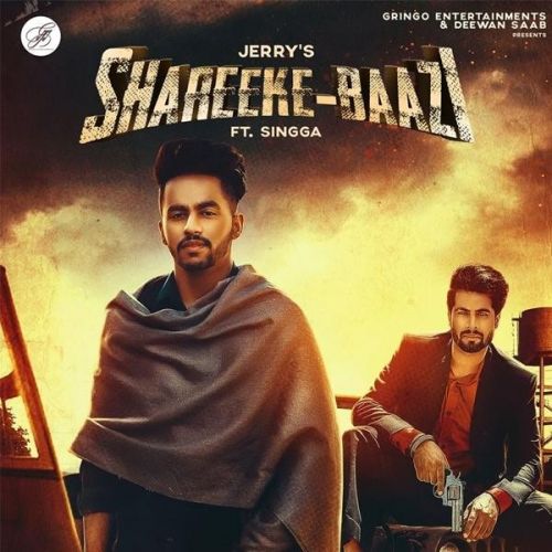 Shareeke Baazi Jerry, Singga mp3 song free download, Shareeke Baazi Jerry, Singga full album