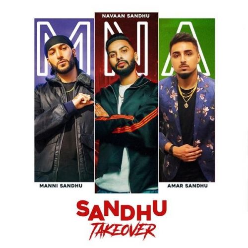 Sandhu Takeover Navaan Sandhu, Amar Sandhu, Manni Sandhu mp3 song free download, Sandhu Takeover Navaan Sandhu, Amar Sandhu, Manni Sandhu full album