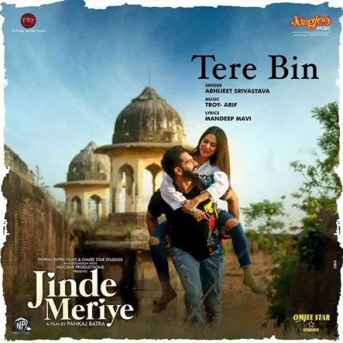 Tere Bin (Jinde Meriye) Abhijeet Srivastava mp3 song free download, Tere Bin (Jinde Meriye) Abhijeet Srivastava full album