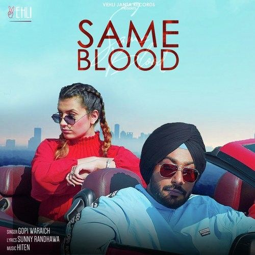 Same Blood Gopi Waraich mp3 song free download, Same Blood Gopi Waraich full album