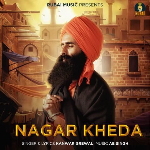 Nagar Kherha Kanwar Grewal mp3 song free download, Nagar Kherha Kanwar Grewal full album