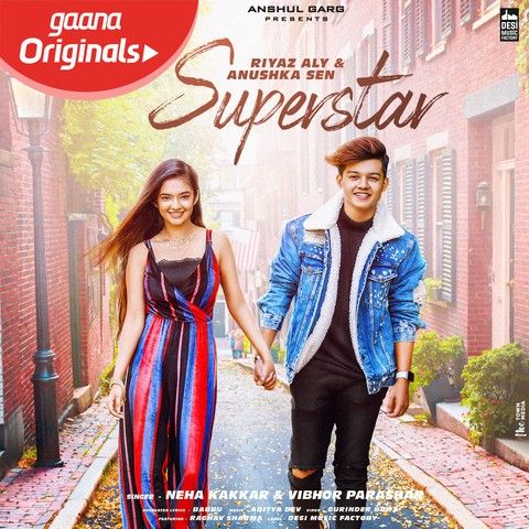 Superstar Neha Kakkar, Vibhor Parashar mp3 song free download, Superstar Neha Kakkar, Vibhor Parashar full album