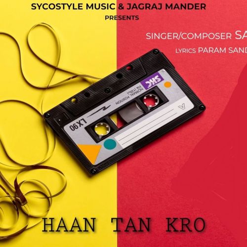 Haan Tan Kro Sanam Bhullar mp3 song free download, Haan Tan Kro Sanam Bhullar full album