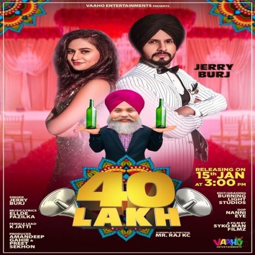 40 Lakh Jerry Burj mp3 song free download, 40 Lakh Jerry Burj full album