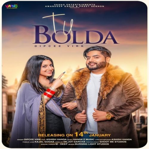 Tu Bolda Dipcee mp3 song free download, Tu Bolda Dipcee full album