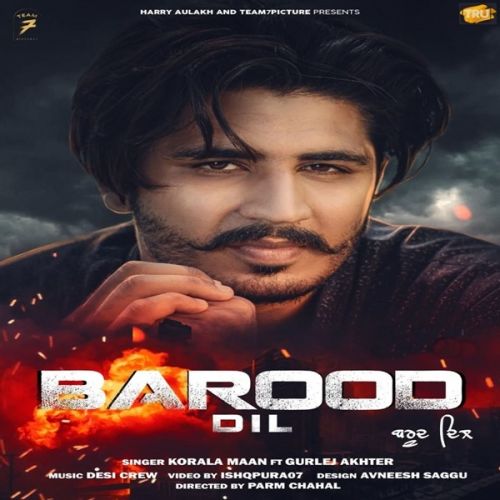 Barood Dil Korala Maan, Gurlez Akhtar mp3 song free download, Barood Dil Korala Maan, Gurlez Akhtar full album