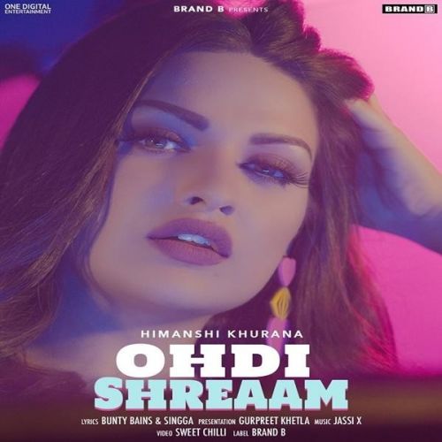 Ohdi Shreaam Himanshi Khurana mp3 song free download, Ohdi Shreaam Himanshi Khurana full album