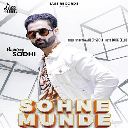 Sohne Munde Navdeep Sodhi mp3 song free download, Sohne Munde Navdeep Sodhi full album