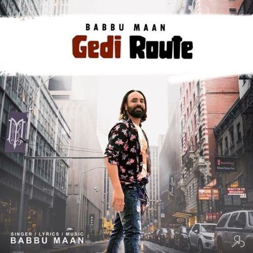 Gedi Route Babbu Maan mp3 song free download, Gedi Route Babbu Maan full album