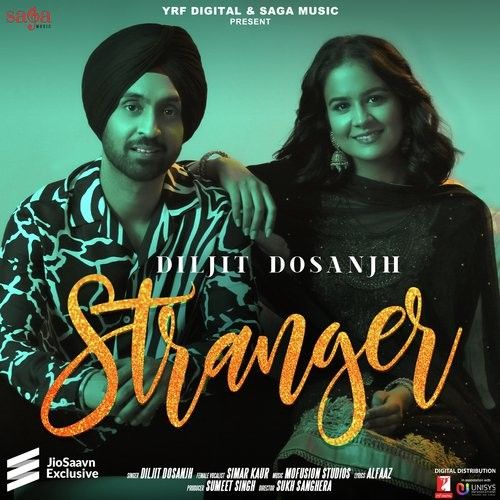 Stranger Diljit Dosanjh, Simar Kaur mp3 song free download, Stranger Diljit Dosanjh, Simar Kaur full album