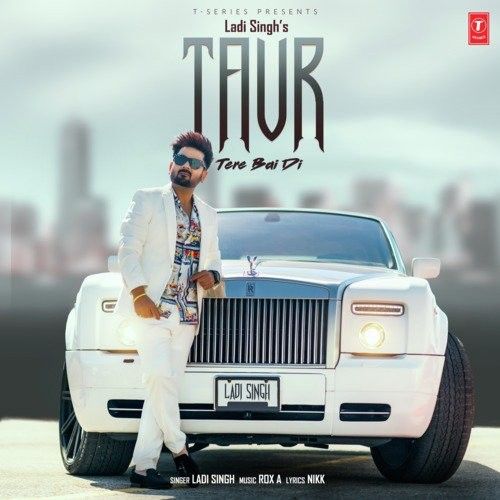 Taur Tere Bai Di Ladi Singh mp3 song free download, Taur Tere Bai Di Ladi Singh full album