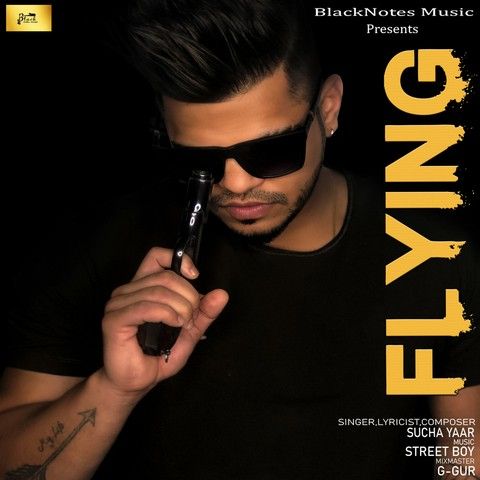 Flying Sucha Yaar mp3 song free download, Flying Sucha Yaar full album