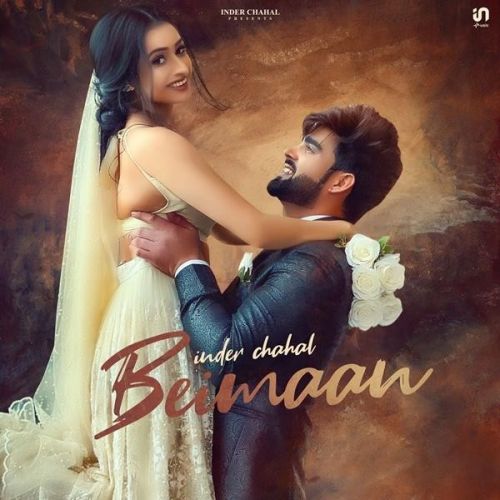Beimaan Inder Chahal mp3 song free download, Beimaan Inder Chahal full album
