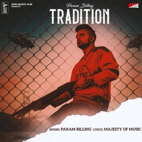 Tradition Param Billing mp3 song free download, Tradition Param Billing full album
