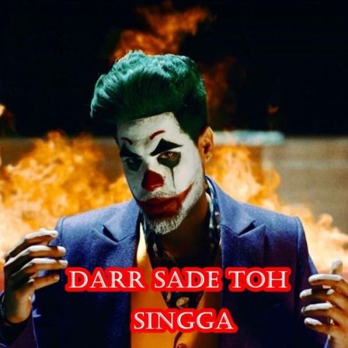 Darr Sade Toh Singga mp3 song free download, Darr Sade Toh Singga full album