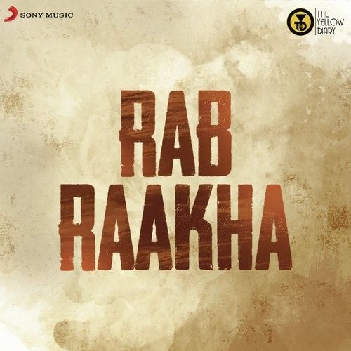 Rab Raakha Rajan Batra mp3 song free download, Rab Raakha Rajan Batra full album