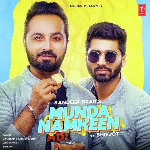 Munda Namkeen Sandeep Brar, Shivjot mp3 song free download, Munda Namkeen Sandeep Brar, Shivjot full album