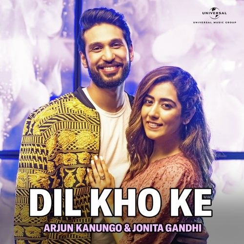 Dil Kho Ke Arjun Kanungo, Jonita Gandhi mp3 song free download, Dil Kho Ke Arjun Kanungo, Jonita Gandhi full album