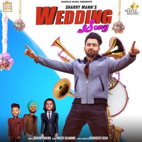 Wedding Song Sharry Mann mp3 song free download, Wedding Song Sharry Mann full album