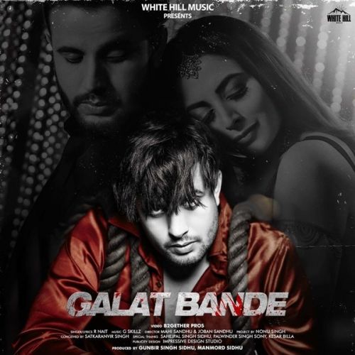 Galat Bande R Nait mp3 song free download, Galat Bande R Nait full album