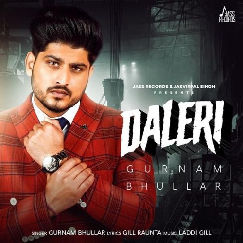 Daleri (Dead End) Gurnam Bhullar mp3 song free download, Daleri (Dead End) Gurnam Bhullar full album