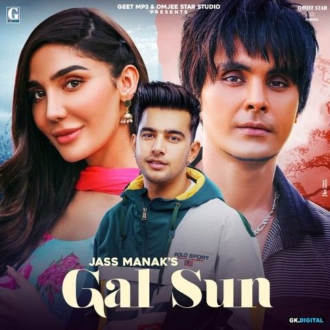 Gal Sun (Shooter) Jass Manak mp3 song free download, Gal Sun (Shooter) Jass Manak full album