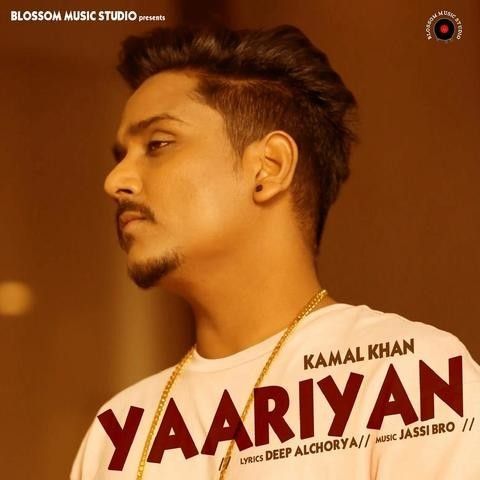 Yaariyan Kamal Khan mp3 song free download, Yaariyan Kamal Khan full album