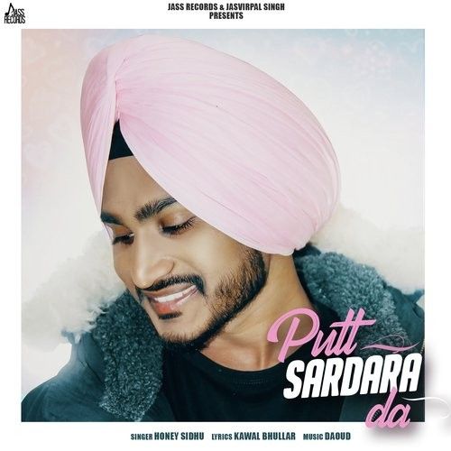 Putt Sardara Da Honey Sidhu mp3 song free download, Putt Sardara Da Honey Sidhu full album