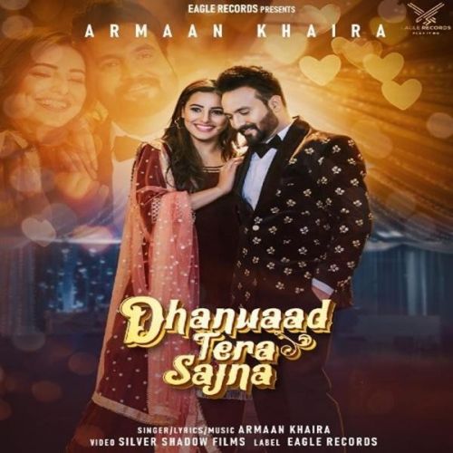 Dhanwaad Tera Sajna Armaan Khaira mp3 song free download, Dhanwaad Tera Sajna Armaan Khaira full album