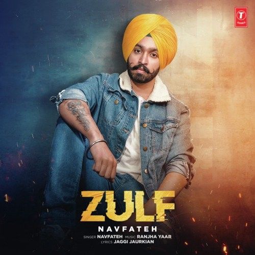 Zulf Navfateh mp3 song free download, Zulf Navfateh full album