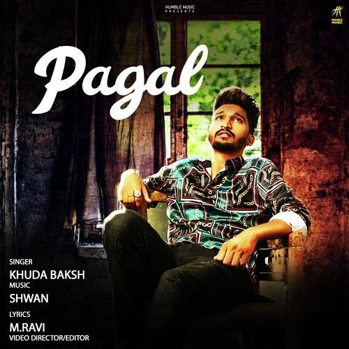 Pagal Khuda Baksh mp3 song free download, Pagal Khuda Baksh full album