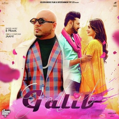 Galib (Ik Sandhu Hunda Si) B Praak mp3 song free download, Galib (Ik Sandhu Hunda Si) B Praak full album