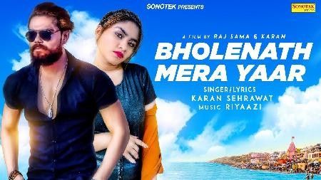 Bholenath Mera Yaar Karan Sehrawat mp3 song free download, Bholenath Mera Yaar Karan Sehrawat full album