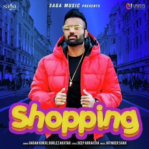 Shopping Gagan Kokri, Gurlej Akhtar mp3 song free download, Shopping Gagan Kokri, Gurlej Akhtar full album