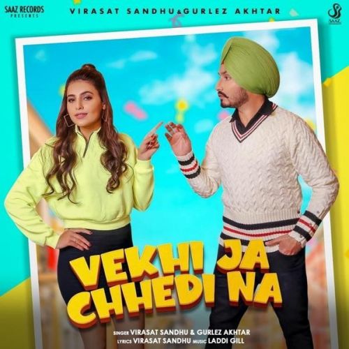 Vekhi Ja Chhedi Na Virasat Sandhu, Gurlez Akhtar mp3 song free download, Vekhi Ja Chhedi Na Virasat Sandhu, Gurlez Akhtar full album