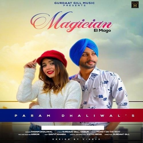 Magician Param Dhaliwal mp3 song free download, Magician Param Dhaliwal full album