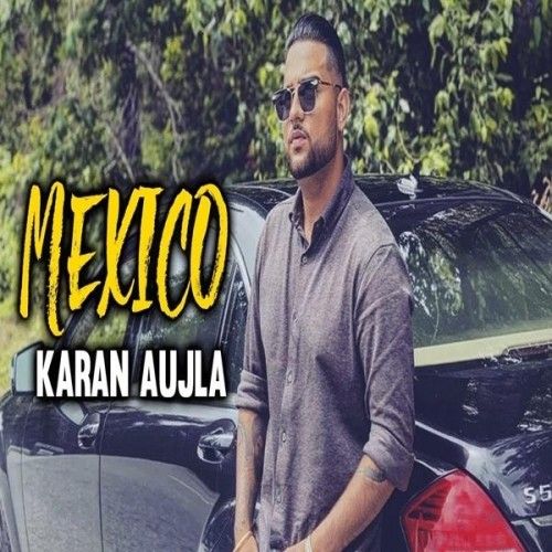 Mexico Karan Aujla, J Lucky mp3 song free download, Mexico Karan Aujla, J Lucky full album