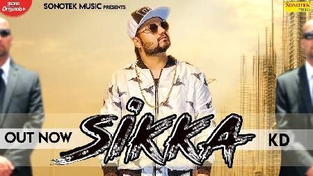 Sikka KD mp3 song free download, Sikka KD full album