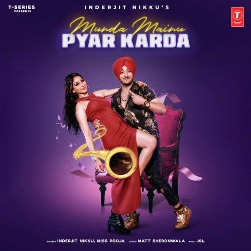 Munda Mainu Pyar Karda Inderjit Nikku, Miss Pooja mp3 song free download, Munda Mainu Pyar Karda Inderjit Nikku, Miss Pooja full album