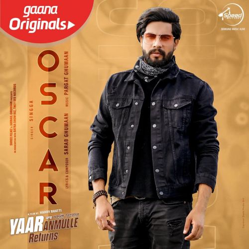 Oscar (Yaar Anmulle Returns) Singga mp3 song free download, Oscar (Yaar Anmulle Returns) Singga full album