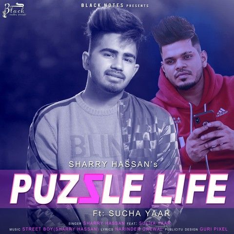 Puzzle Life Sharry Hassan, Sucha Yaar mp3 song free download, Puzzle Life Sharry Hassan, Sucha Yaar full album