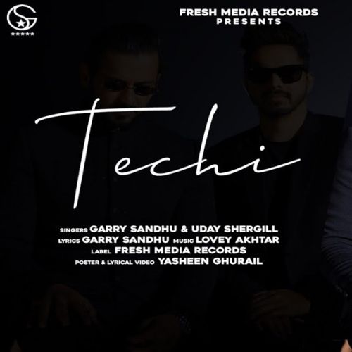 Techi Garry Sandhu, Uday Shergill mp3 song free download, Techi Garry Sandhu, Uday Shergill full album