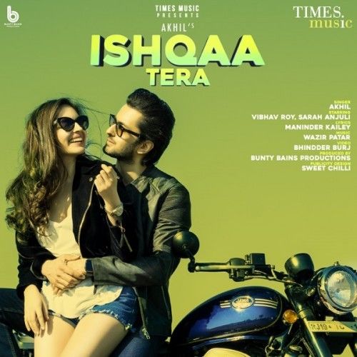 Ishqaa Tera Akhil mp3 song free download, Ishqaa Tera Akhil full album